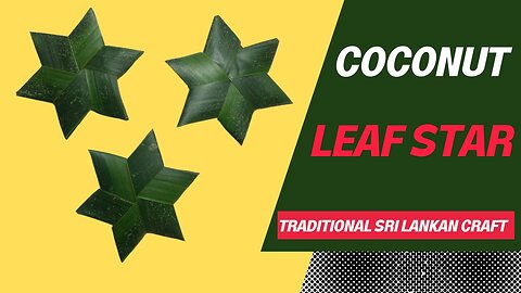 Coconut Leaf decor (Star) / gokkola Art / ගොක්කොළ කලාව