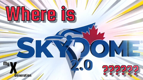 Where is Skydome 2.0 ???