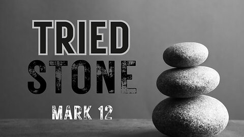 Tried Stone - Pastor Jeremy Stout