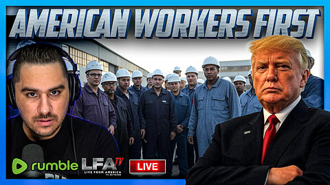 AMERICAN WORKERS MUST BE PUT FIRST | BASED AMERICA 1.2.25 6pm