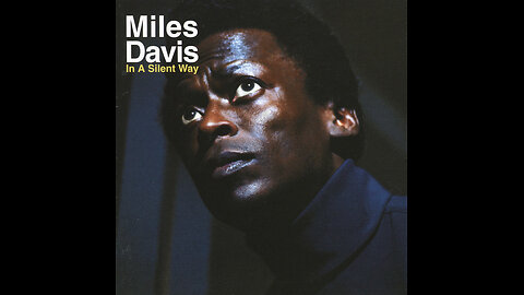 1969 - Miles Davis - In A Silent Way [FULL ALBUM]