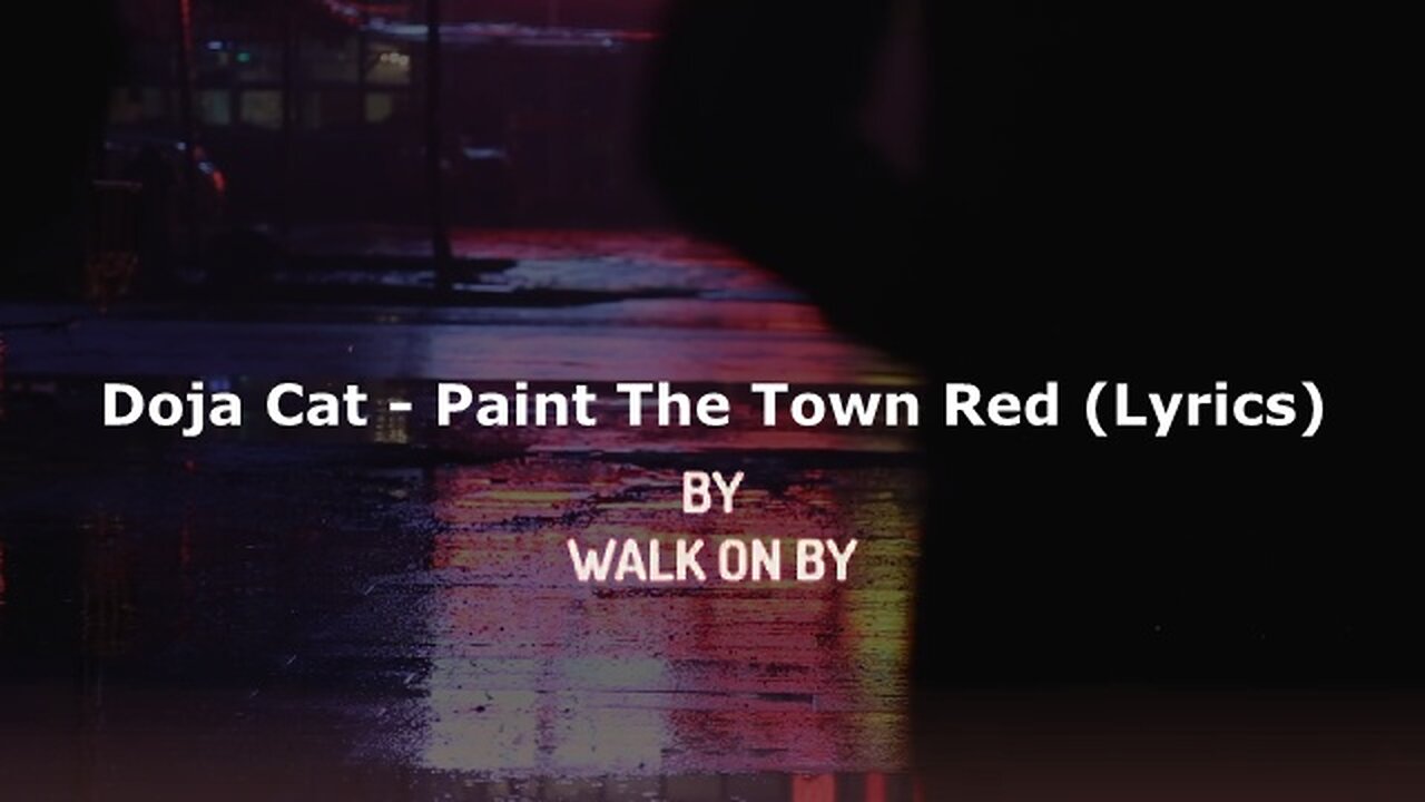 Doja Cat - Paint The Town Red (Lyrics)