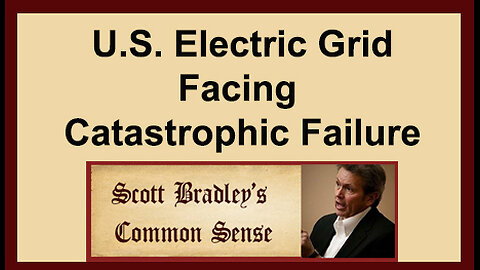 U.S. Electric Grid Facing Catastrophic Failure