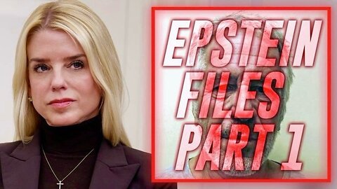 🚨 BREAKING 🚨 PART 1: THE EPSTEIN FILES HAVE BEEN RELEASED [BUT...] + A.G. Bondi Revealed An Even Bigger Bombshell‼️