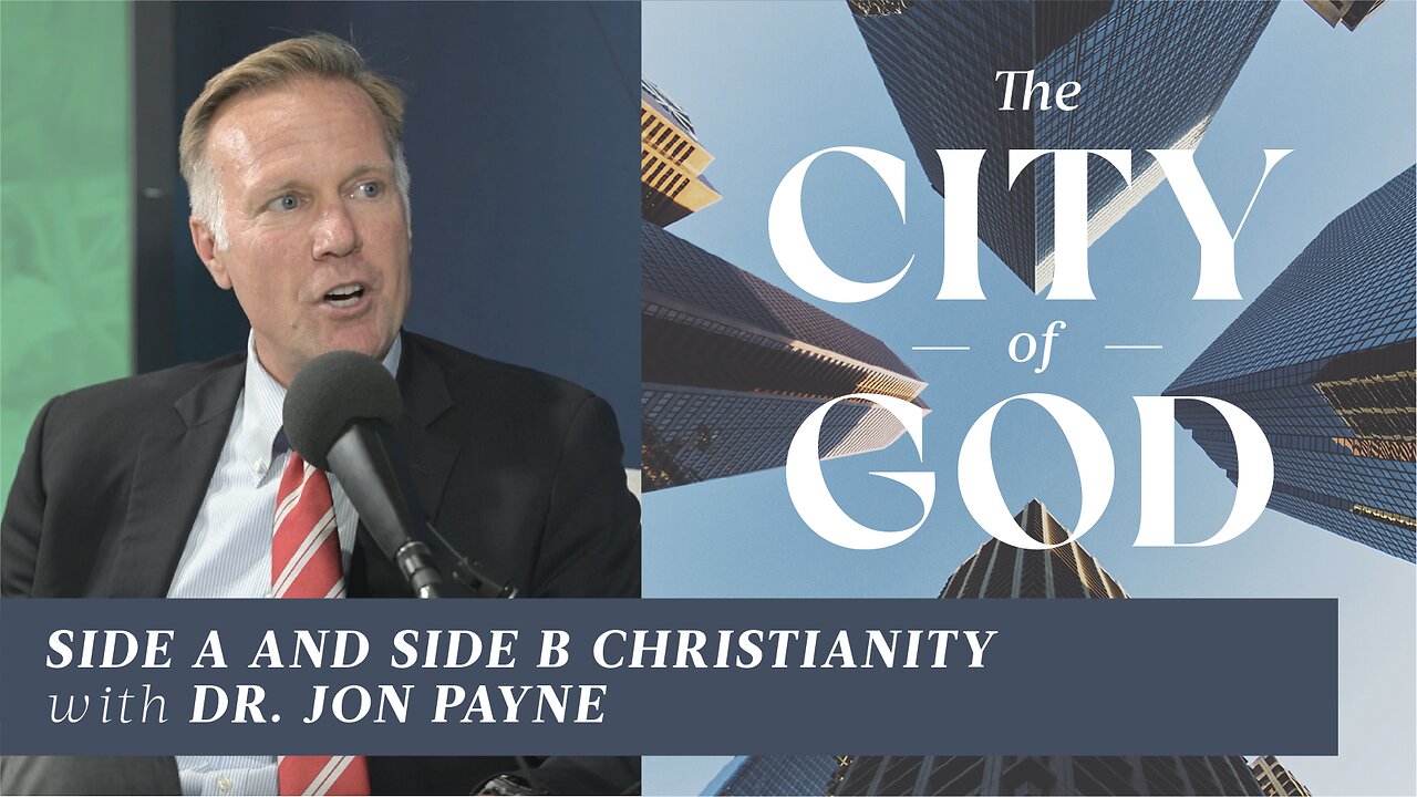 Side A and Side B Christianity with Dr. Jon Payne | Ep. 105