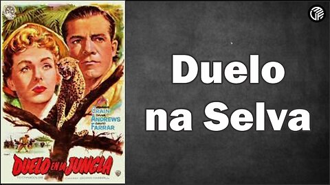 Duel in the Jungle 1954 / Duelo na Selva - Legendas