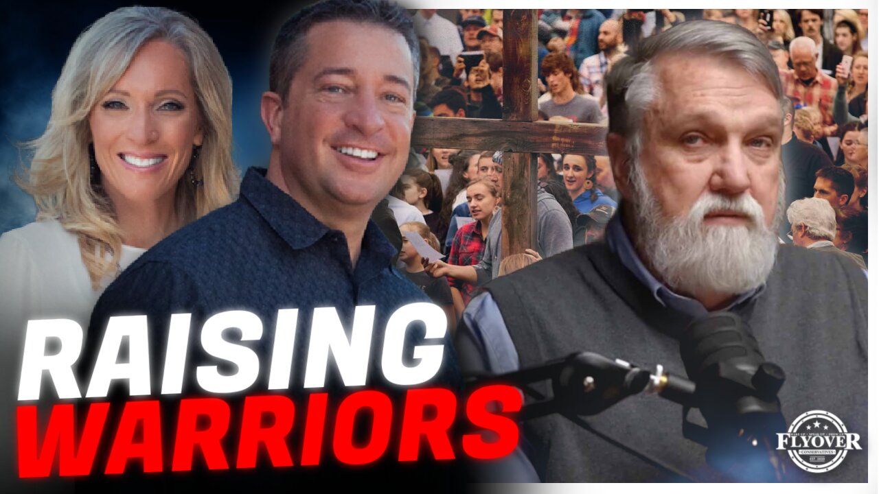 RAISING WARRIORS | FLYOVER CONSERVATIVES 2.18.25 5PM