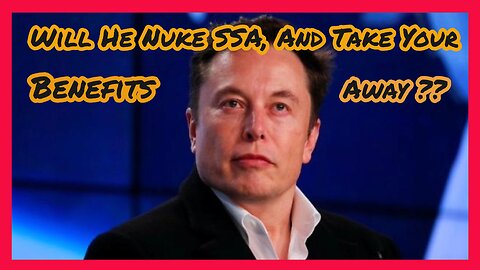 Episode 14: Elon Musk Targets SSA for Fraud, ETC.