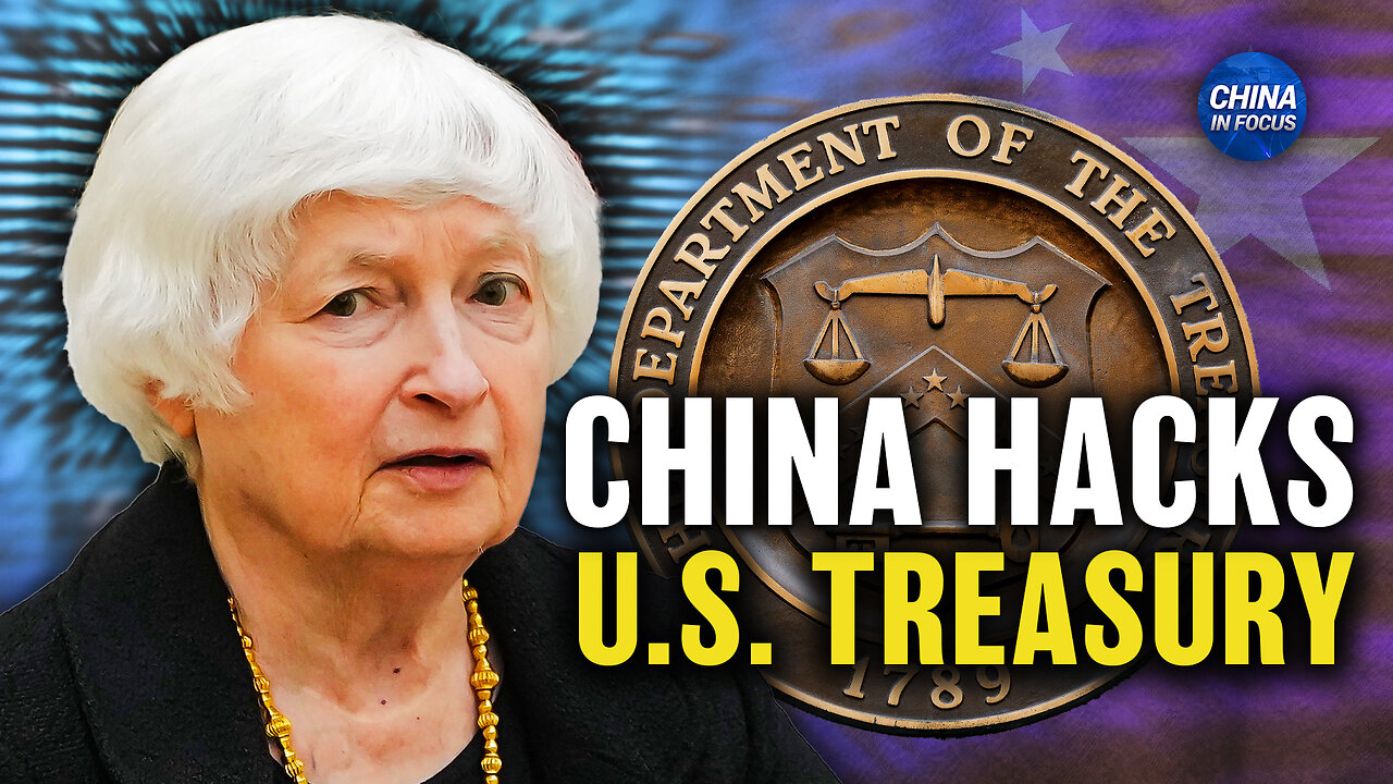 China Hacks Into US Treasury Department | Trailer | China In Focus