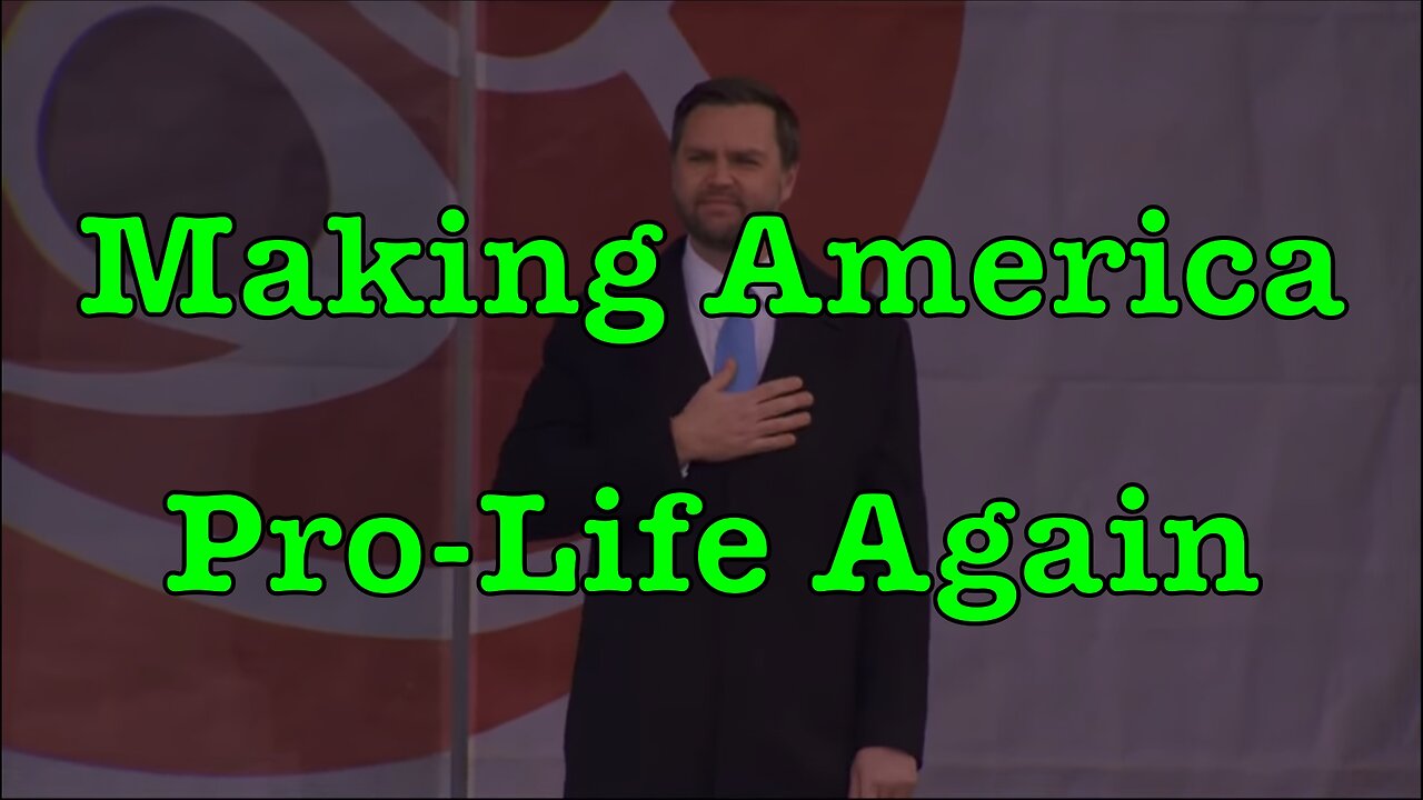 Making America Pro-Life Again