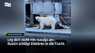 Leg dich nicht mit Natalja an: Russin schlägt Eisbären in die Flucht