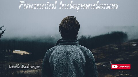 Financial Independence: Embrace the Journey