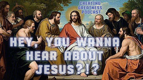 Hey, You wanna hear about JESUS