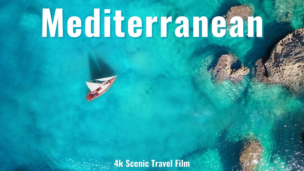 Mediterranean Sea - Mediterranean Unforgettable Music with Beautiful Scenery