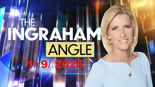 The Ingraham Angle (Full Episode) | January 9, 2025