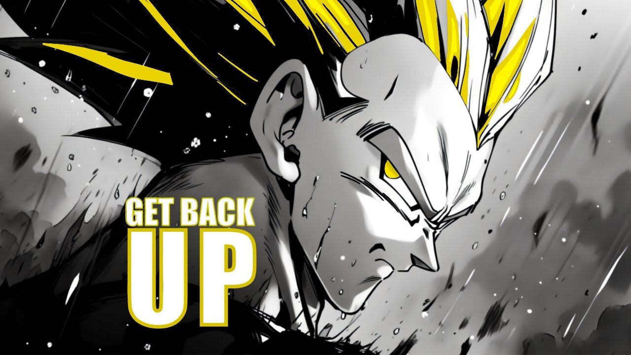 💥 Heartbreak? GET BACK UP! | Motivational Speech by Vegeta 💪