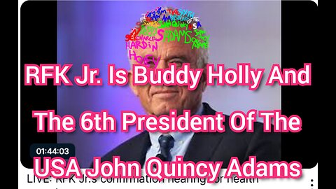 RFK Jr. Is The Singer Buddy Holly And The Sixth President Of The USA, John Quincy Adams