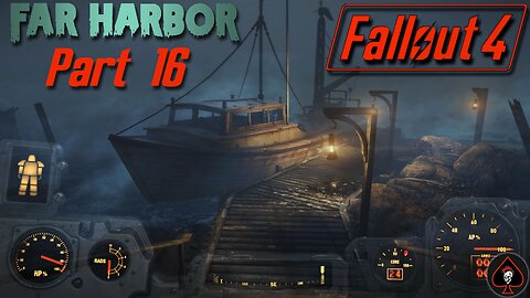 Fallout 4 (Far Harbor) Play Through - Part 16