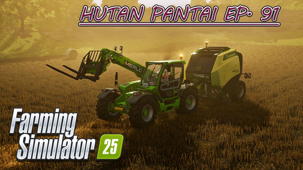 Baling Straw. Loading & Selling Bales. |4k| HUTAN PANTAI EP. 91 | Farming Simulator 25