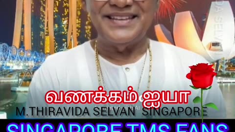 TMS LEGEND SINGAPORE M.THIRAVIDA SELVAN TMS FANS