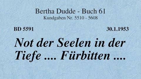 BD 5591 - NOT DER SEELEN IN DER TIEFE .... FÜRBITTEN ....