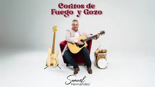 Samuel Hernández - Coritos de Fuego y Gozo - Álbum Completo.