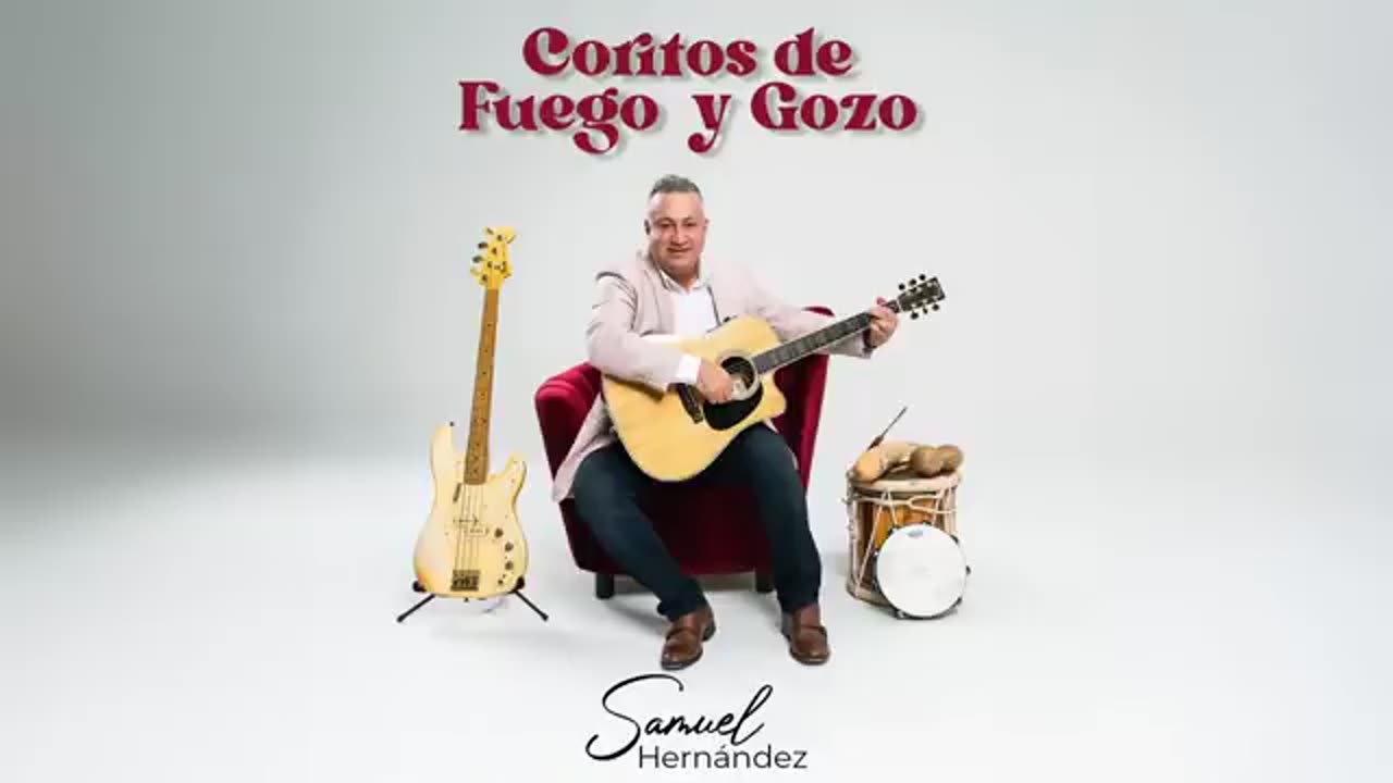 Samuel Hernández - Coritos de Fuego y Gozo - Álbum Completo.