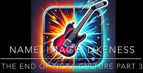 Name,Image,Likeness (NIL) = the end of NCAA Culture part 3