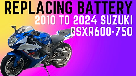 2010-2024 gsxr600-750 battery removal how to