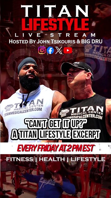 “Can’t get it up?” A #TitanLifestyle #Podcast Excerpt!