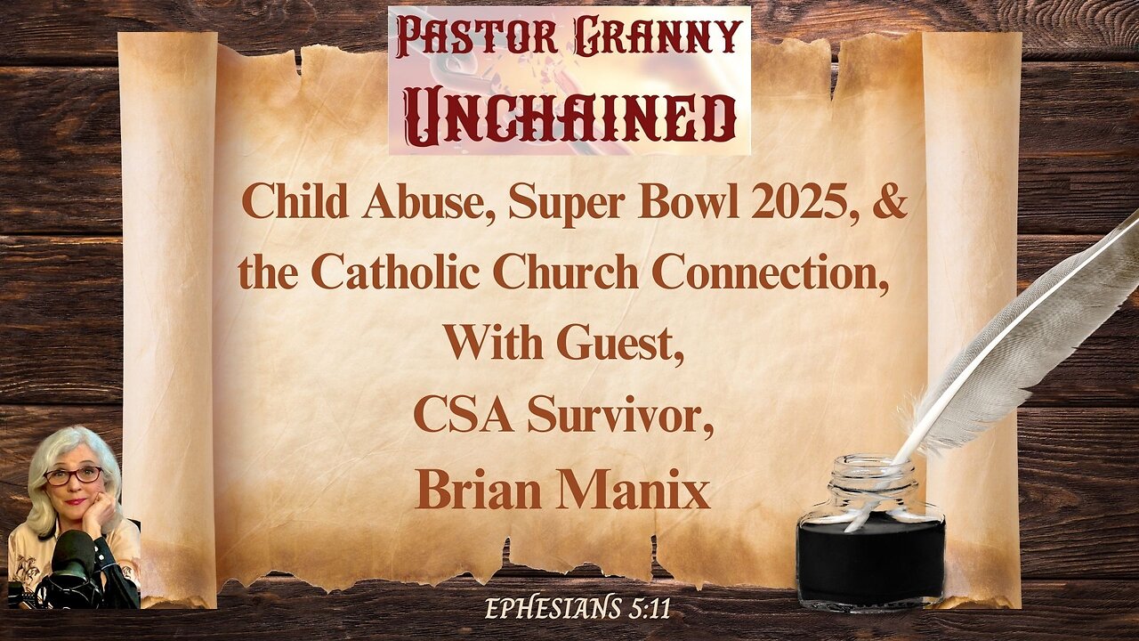 Child Abuse, SuperBowl 2025, and the Catholic Church Connection, Guest CSA Brian Manix Feb 7th, 2025