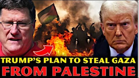 Scott Ritter & Chas Freeman’s Warning: Israel Joins Trump’s Plan to Seize Gaza, Risking WWIII