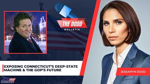 Exposing Connecticut’s Deep-State Machine & The GOP’s Future