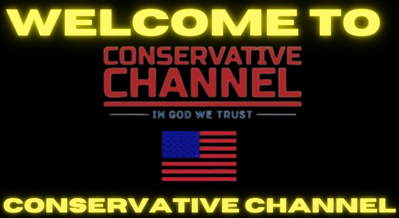 Intro Video Conservative Channel