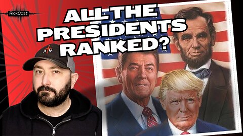 Who Was The Best? Who Was The Worst? President's Day Ranking