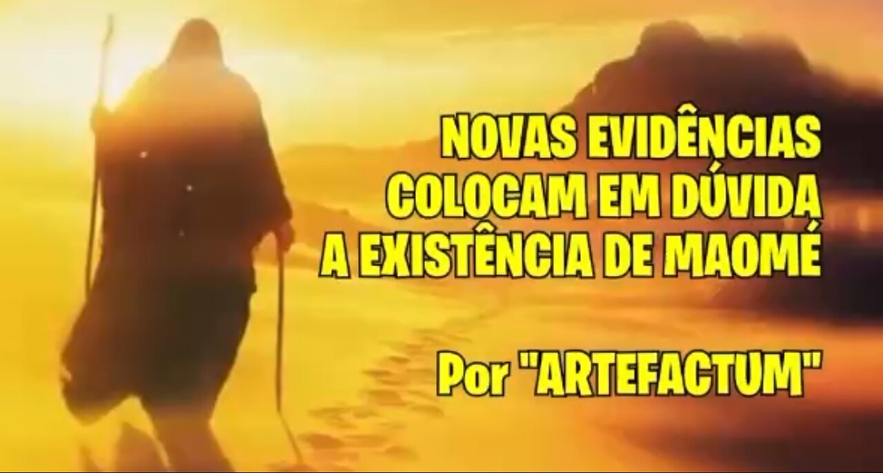 Descobertas recentes colocam em dúvida a própria existência de Maomé – por Artefactum