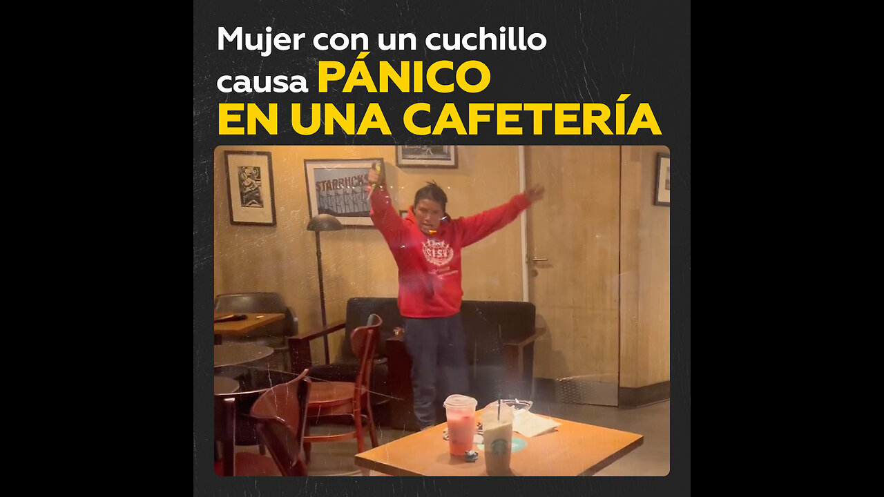 Mujer entra con un cuchillo a una cafetería en México