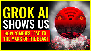 Grok AI shows us how ZOMBIES lead to the mark of the beast (MBS)