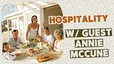 Annie McCune: How to Cultivate a Culture of Hospitality in Your Community