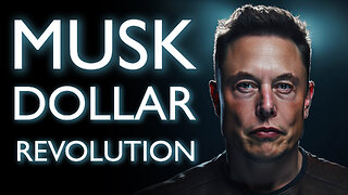 Musk, Dollar & Revolution 02/26/2025