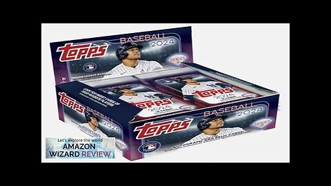 2024 Topps Series 2 Baseball Retail Display Box. Review