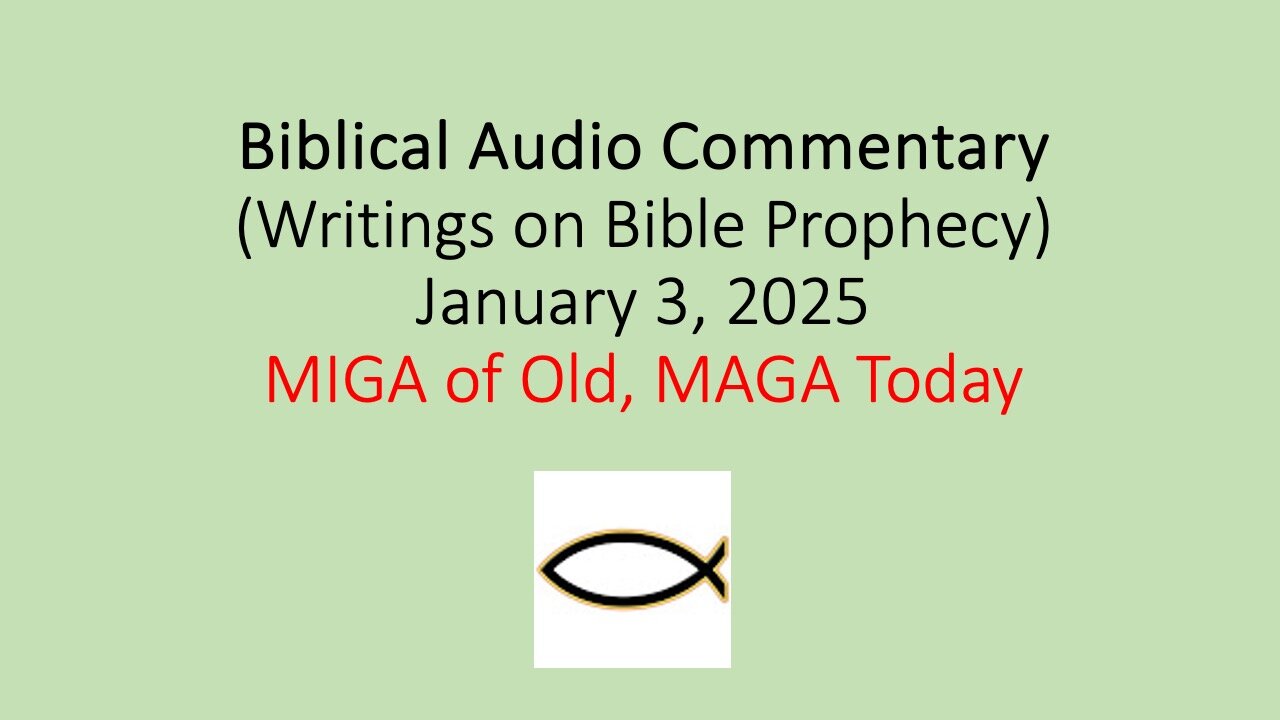 Biblical Audio Commentary – MIGA of Old, MAGA Today