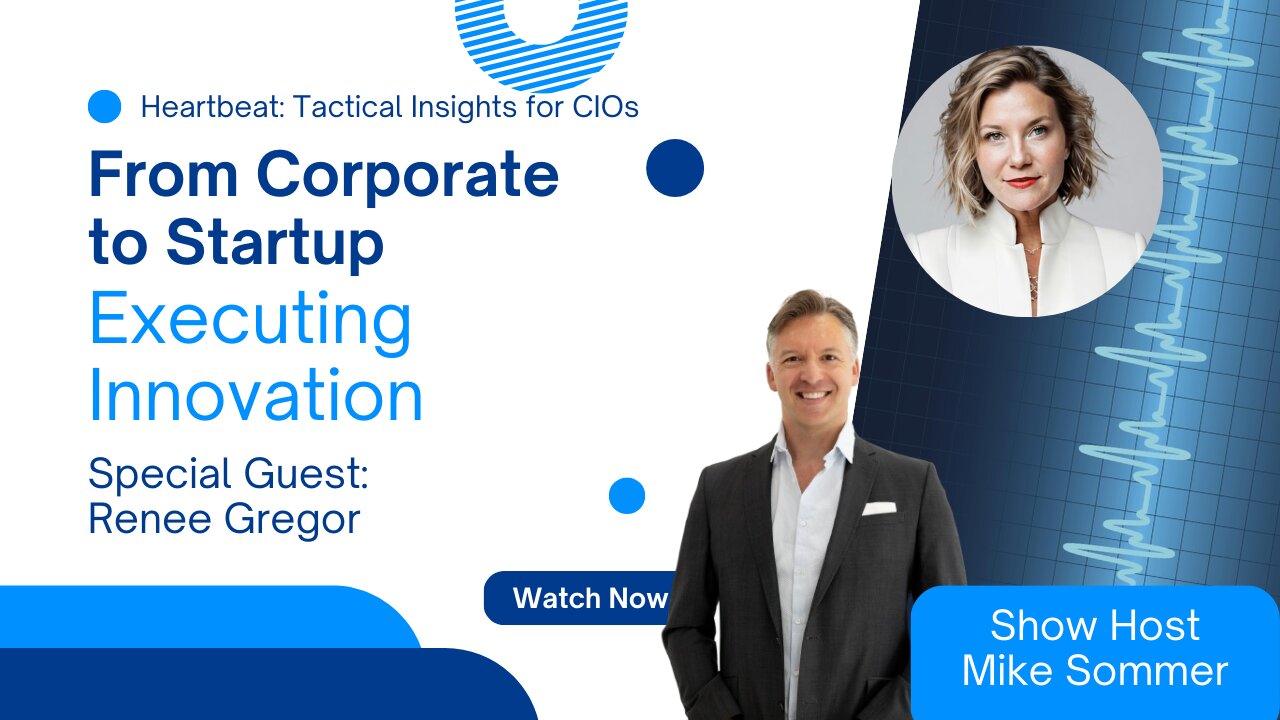 From Corporate to Startup: Executing Innovation with Renee Gregor