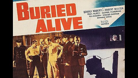 BURIED ALIVE 1939 Framed Prison Inmate is Due to Die in Electric Chair FULL MOVIE Enhanced Video