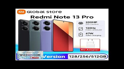 New Global Version Xiaomi Redmi Note 13 Pro 4G Smartphone MTK Helio Review