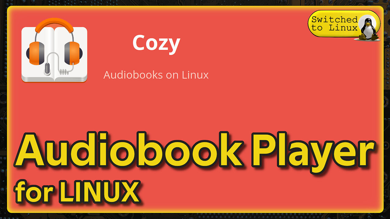 Cozy Audiobook: A LINUX Audiobook Player