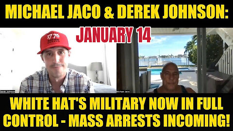 Michael Jaco & Derek Johnson INTER JANUARY:The White Helmets are now in full control - THE BIGGEST mass arrest of 2025 is coming!