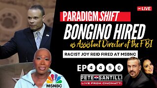 Massive Paradigm Shift: Bongino Hired At FBI; Joy Reid Fired At MSBNC [EP 4450-8AM]