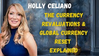 The Currency Revaluations & Global Currency Reset EXPLAINED