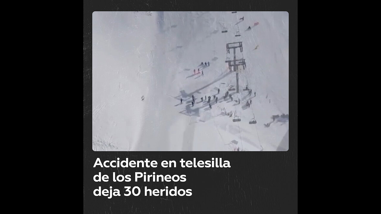 Colapso de telesilla en estación de esquí española deja 30 heridos